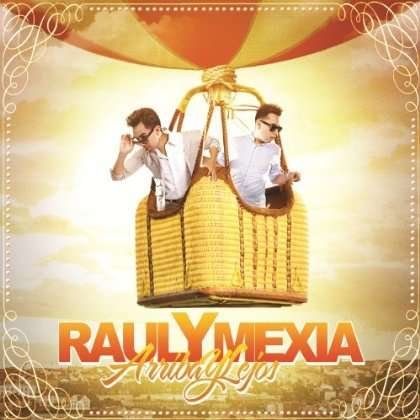Cover for Raul Y Mexia · Arriba Y Lejos (CD) (2013)