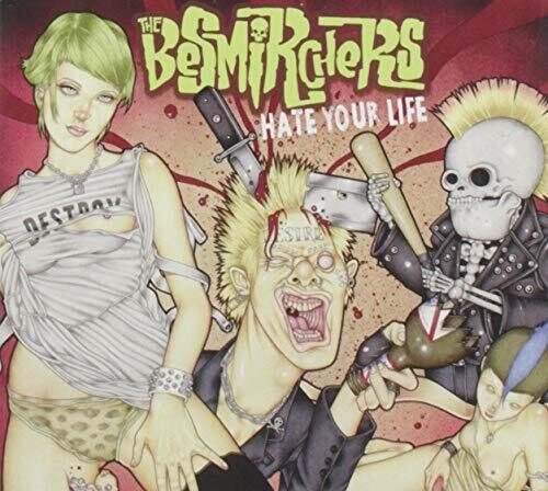Cover for Besmirchers · Hate Your Life (CD) (2019)