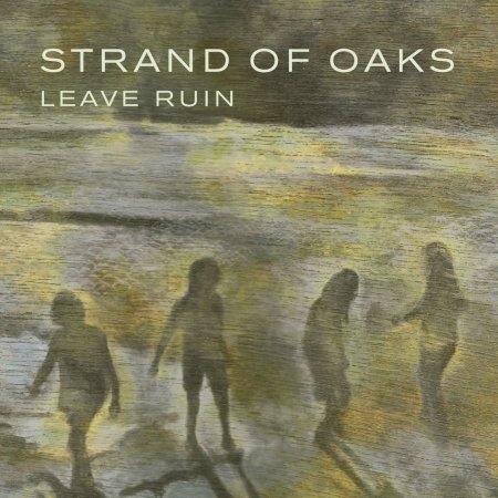 Cover for Strand of Oaks · Strand of Oaks - Leave Ruin (CD) (2014)