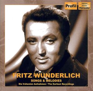 Songs & Melodies: Earliest Recordings - Fritz Wunderlich - Musik - PROFIL - 0881488807851 - 26 maj 2009