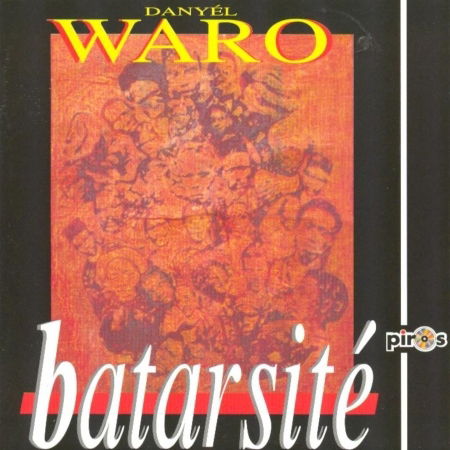 Batarsite (Reunion / Maurice) - Danyel Waro - Music - DEBS - 3252416519851 - October 25, 2005