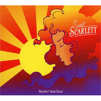 Cover for Sweet Scarlett · Rockin' That Soul (CD) (2021)