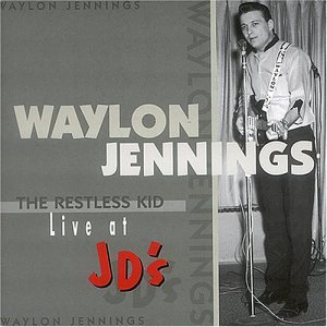 Cover for Waylon Jennings · Restless Kid, Live At Jd' (CD) (2000)