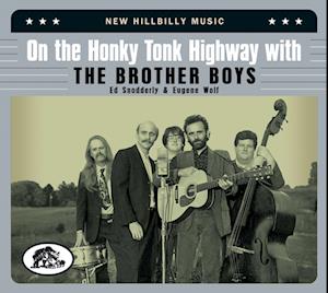 On The Honky Tonk Highway With The Brother Boys - Brother Boys - Musik - BEAR FAMILY - 4000127176851 - 25 augusti 2023