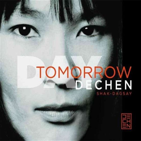 Cover for Dechen Shak-dagsay · Day Tomorrow (CD) (2015)
