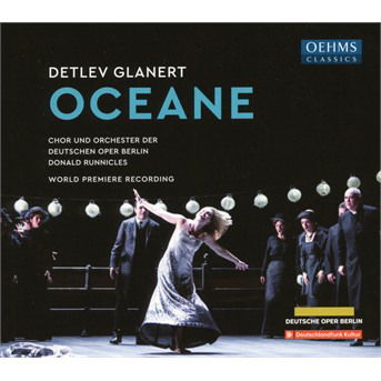 Oceane - Glanert / Runnicles - Music - OEHMS CLASSICS - 4260034869851 - February 14, 2020