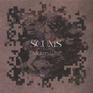 Cover for Nightmare · Scums (CD) [Japan Import edition] (2013)