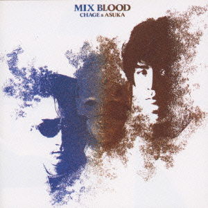 Cover for Chage&amp;aska · Mix Blood (CD) [Japan Import edition] (2001)