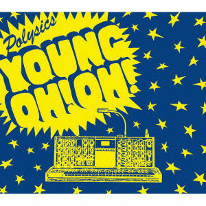 Cover for Polysics · Young Oh! Oh! (CD) [Japan Import edition] (2009)