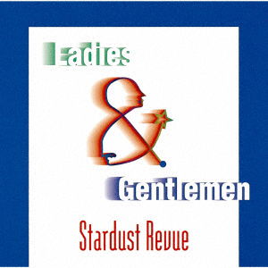 Cover for Stardust Revue · Ladies &amp; Gentlemen (CD) [Japan Import edition] (2018)