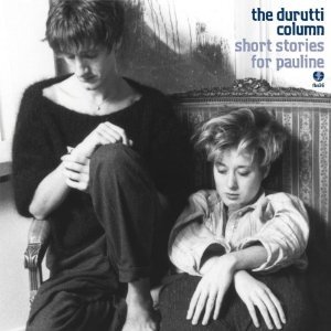 Cover for Durutti Column · Short Stories For Pauline (CD) [Japan Import edition] (2022)