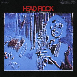 Cover for Inagaki Jiro &amp; Soul Media · Head Rock (CD) [Japan Import edition] (2007)