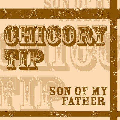 Son Of My Father - Chicory Tip - Musiikki - DEMON RECORDS - 5014797900851 - perjantai 25. lokakuuta 2019