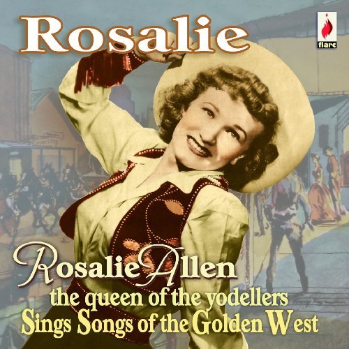 Cover for Rosalie Allen · Rosalie-sings Songs of the Golden West (CD) (2009)