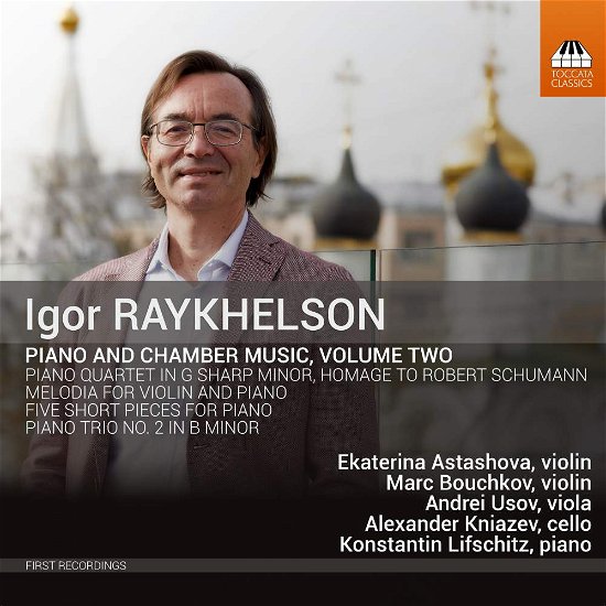 Cover for Raykhelson / Astashova / Lifschitz · Piano &amp; Chamber Music 2 (CD) (2019)