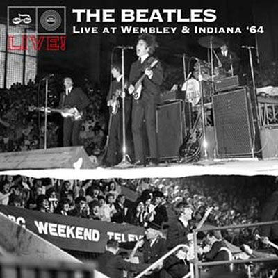Live At Wembley & Indiana 64 - The Beatles - Música - RHYTHM AND BLUES RECORDS - 5060331752851 - 29 de julho de 2022