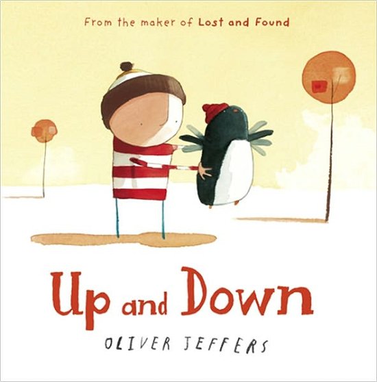 Up and Down - Oliver Jeffers - Books - HarperCollins Publishers - 9780007263851 - April 28, 2011