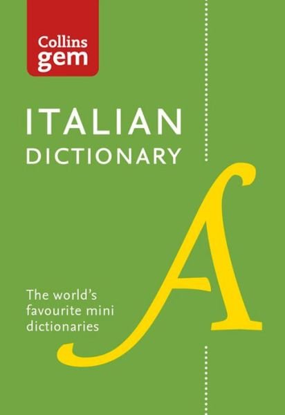 Cover for Collins Dictionaries · Italian Gem Dictionary: The World's Favourite Mini Dictionaries - Collins Gem (Paperback Book) [Tenth edition] (2016)