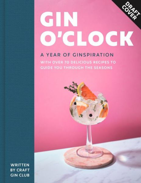 Cover for Craft Gin Club · Gin O’clock: A Year of Ginspiration (Hardcover Book) (2020)