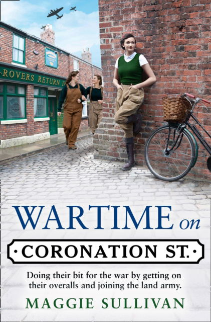 Cover for Maggie Sullivan · Wartime on Coronation Street (Paperback Book) (2021)