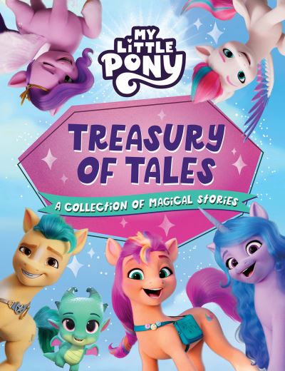 My Little Pony: Treasury of Tales - My Little Pony - Livres - HarperCollins Publishers - 9780008563851 - 6 juillet 2023