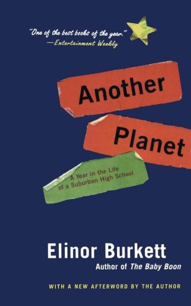 Cover for Elinor Burkett · Another Planet: a Year in the Life of a Suburban High School (Paperback Book) (2016)