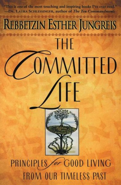 Cover for Rebbetzin Jungreis · The Committed Life (Paperback Book) [New edition] (1999)