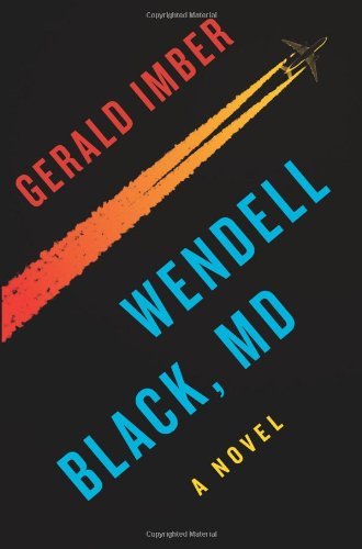 Cover for M.d. Gerald Imber · Wendell Black, Md: a Novel (Paperback Book) (2014)