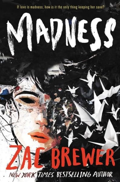 Cover for Zac Brewer · Madness (Hardcover Book) (2017)