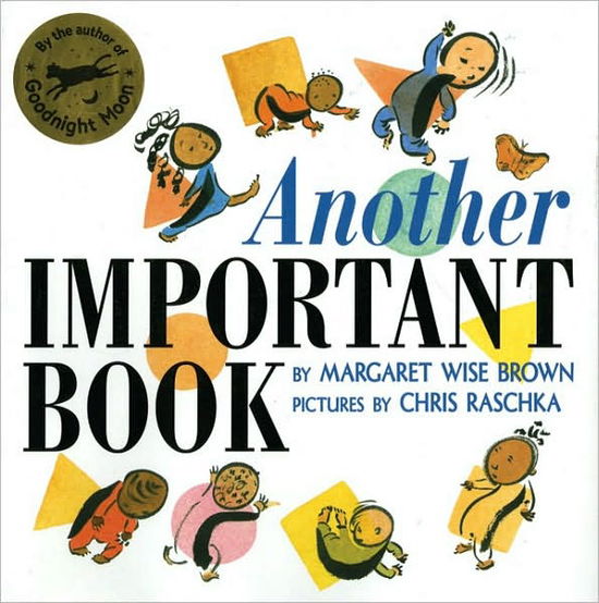 Another Important Book - Margaret Wise Brown - Books - HarperCollins Publishers Inc - 9780064437851 - May 23, 2006