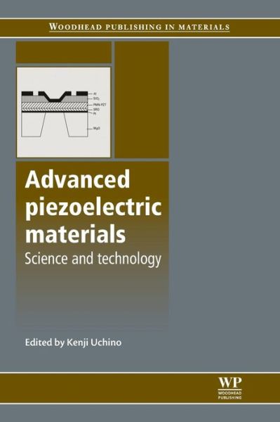 Cover for Kenji Uchino · Advanced Piezoelectric Materials: Science and Technology - Woodhead Publishing Series in Electronic and Optical Materials (Paperback Book) (2016)