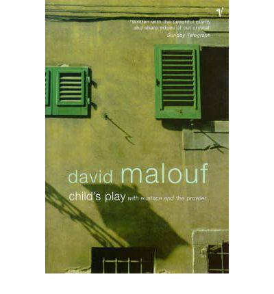 Child's Play - David Malouf - Bøger - Vintage Publishing - 9780099273851 - 20. maj 1999