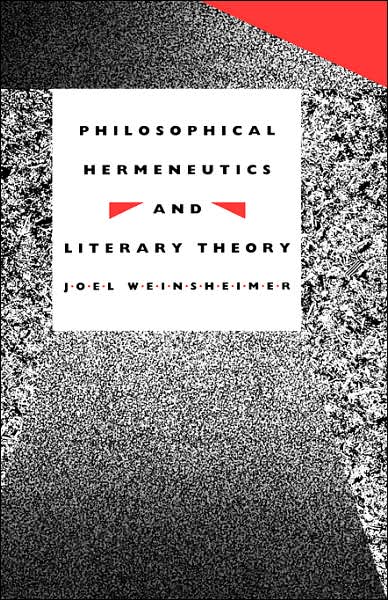 Cover for Joel Weinsheimer · Philosophical Hermeneutics and Literary Theory (Hardcover Book) [1st edition] (1991)