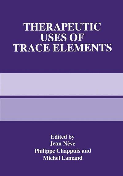 Cover for Jean Neve · Therapeutic Uses of Trace Elements (Hardcover Book) [1996 edition] (1996)