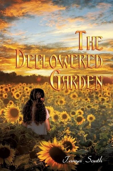 Cover for Tanya South · The Deflowered Garden (Hardcover Book) (2019)