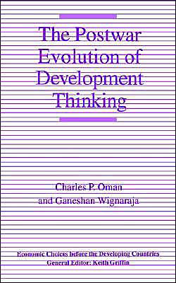 Cover for Charles P. Oman · The Postwar Evolution of Development Thinking - Economic Choices before the Developing Countries (Paperback Book) [1991 edition] (1991)