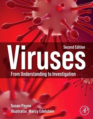 Cover for Payne, Susan (Associate Professor, Department of Veterinary Medicine and Biomedical Sciences, Texas A&amp;M University, USA) · Viruses: From Understanding to Investigation (Paperback Book) (2022)