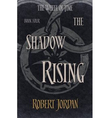 The Shadow Rising: Book 4 of the Wheel of Time (soon to be a major TV series) - Wheel of Time - Robert Jordan - Bøker - Little, Brown Book Group - 9780356503851 - 18. september 2014