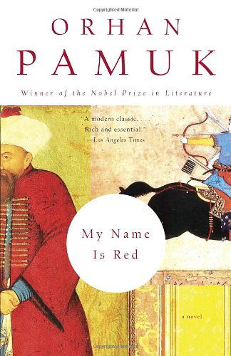 My Name is Red - Orhan Pamuk - Książki - Vintage - 9780375706851 - 27 sierpnia 2002