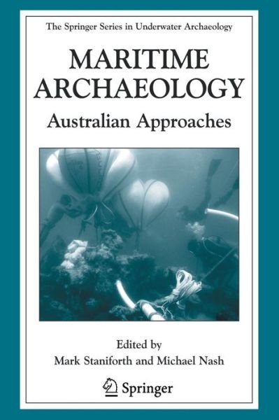 Cover for Mark Staniforth · Maritime Archaeology: Australian Approaches - The Springer Series in Underwater Archaeology (Paperback Book) [2006 edition] (2008)