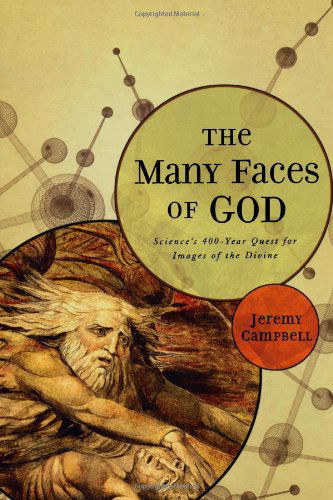 Jeremy Campbell · The Many Faces of God: Science's 400-Year Quest for Images of the Divine (Paperback Book) (2024)