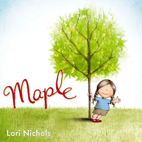 Cover for Lori Nichols · Maple (Hardcover Book) (2014)