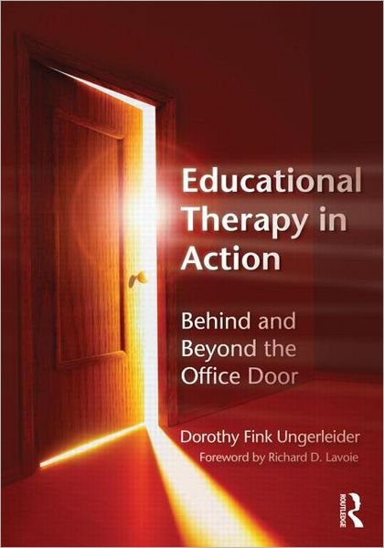 Cover for Ungerleider, Dorothy Fink (Educational therapist, USA) · Educational Therapy in Action: Behind and Beyond the Office Door (Paperback Bog) (2011)