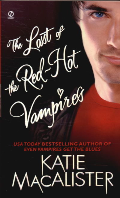 Cover for Katie MacAlister · The Last of the Red-Hot Vampires (Book) (2007)