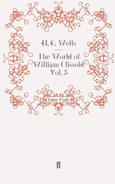 Cover for H. G. Wells · The World of William Clissold Vol. 3 (Paperback Book) [Main edition] (2008)