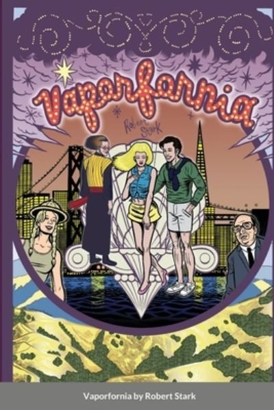 Vaporfornia - Robert Stark - Other - Stark, Robert - 9780578321851 - December 11, 2021