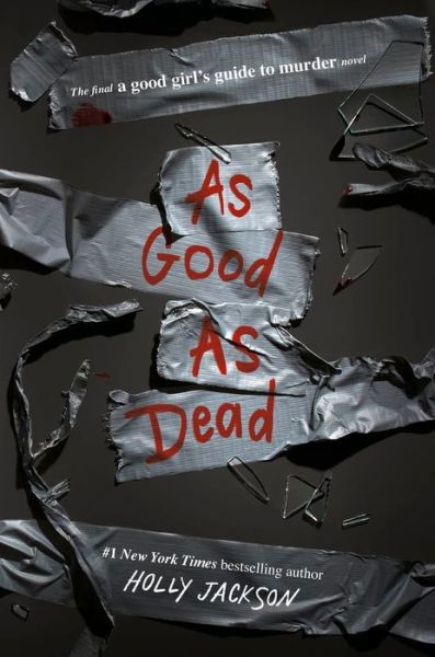 As Good as Dead: The Finale to A Good Girl's Guide to Murder - A Good Girl's Guide To Murder - Holly Jackson - Livros - Delacorte Press - 9780593379851 - 28 de setembro de 2021