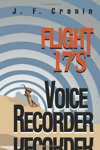 Cover for J. Cronin · Flight 17's Voice Recorder (Paperback Book) (2003)