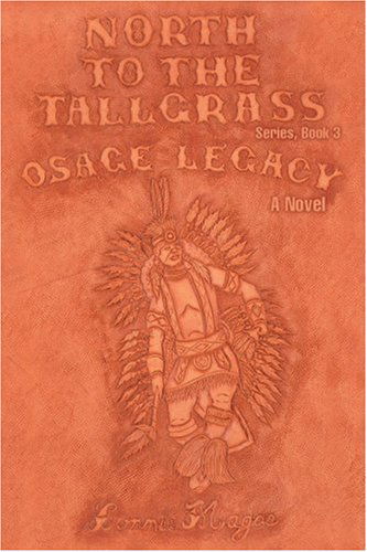 Osage Legacy - Lonnie E Magee - Livros - iUniverse - 9780595416851 - 25 de outubro de 2006