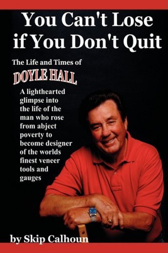 Cover for Skip Calhoun · You Can't Lose if You Don't Quit: the Life and Times of Doyle Hall (Paperback Bog) (2008)